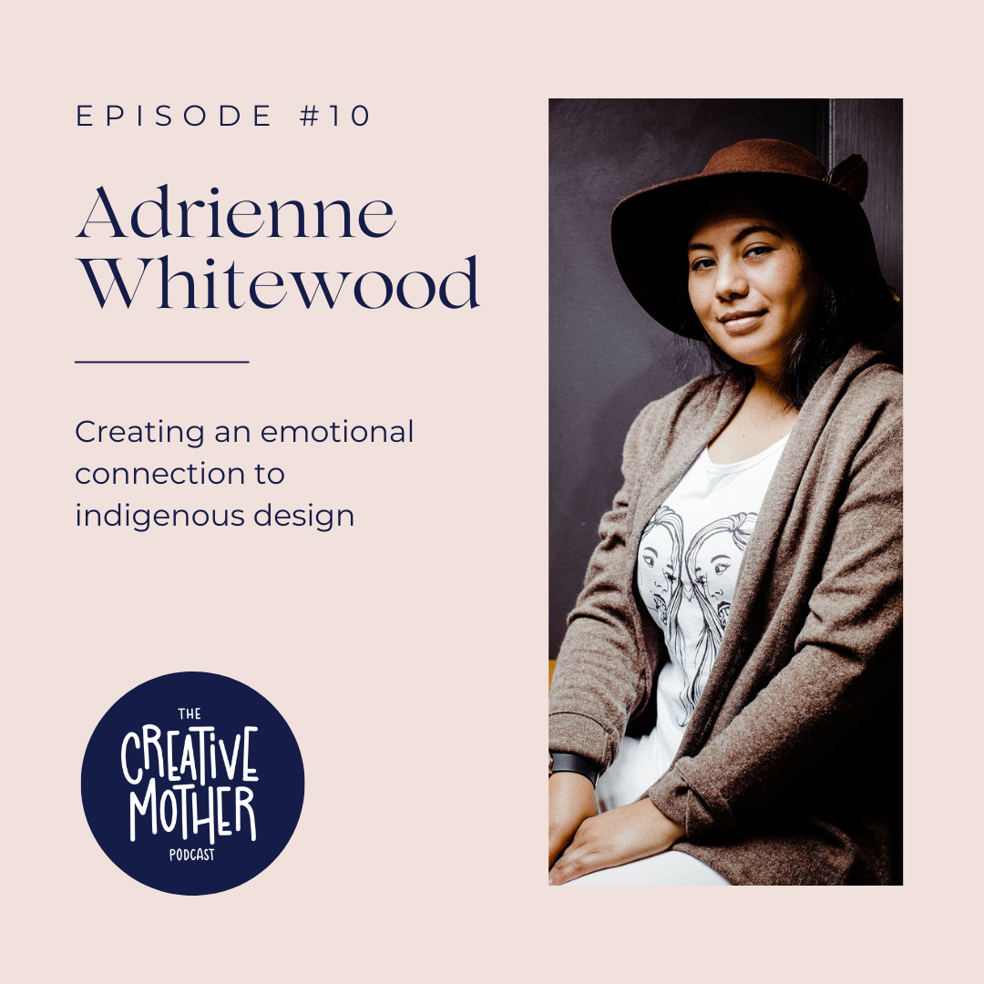 S1 E10: Creating an emotional connection to indigenous design with Adrienne Whitewood | Māori Print Artist and Fashion Designer