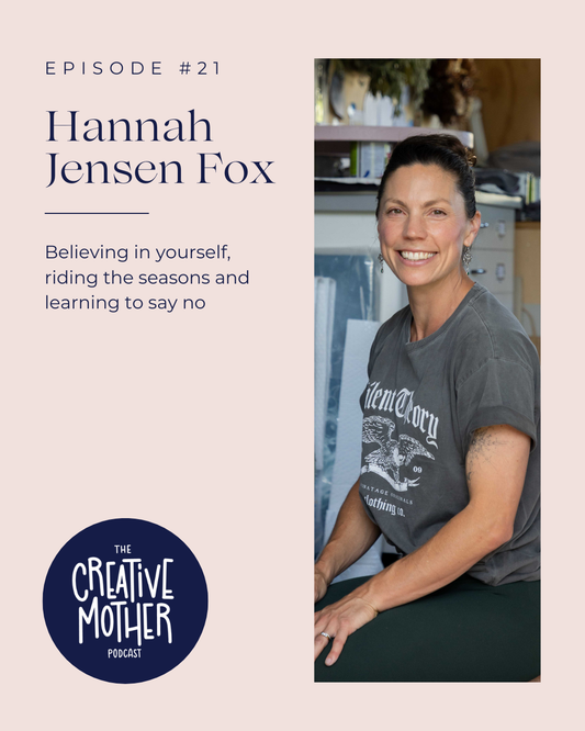 S3 S21: Believing in yourself, riding the seasons and learning to say no with Hannah Jensen Fox | Artist
