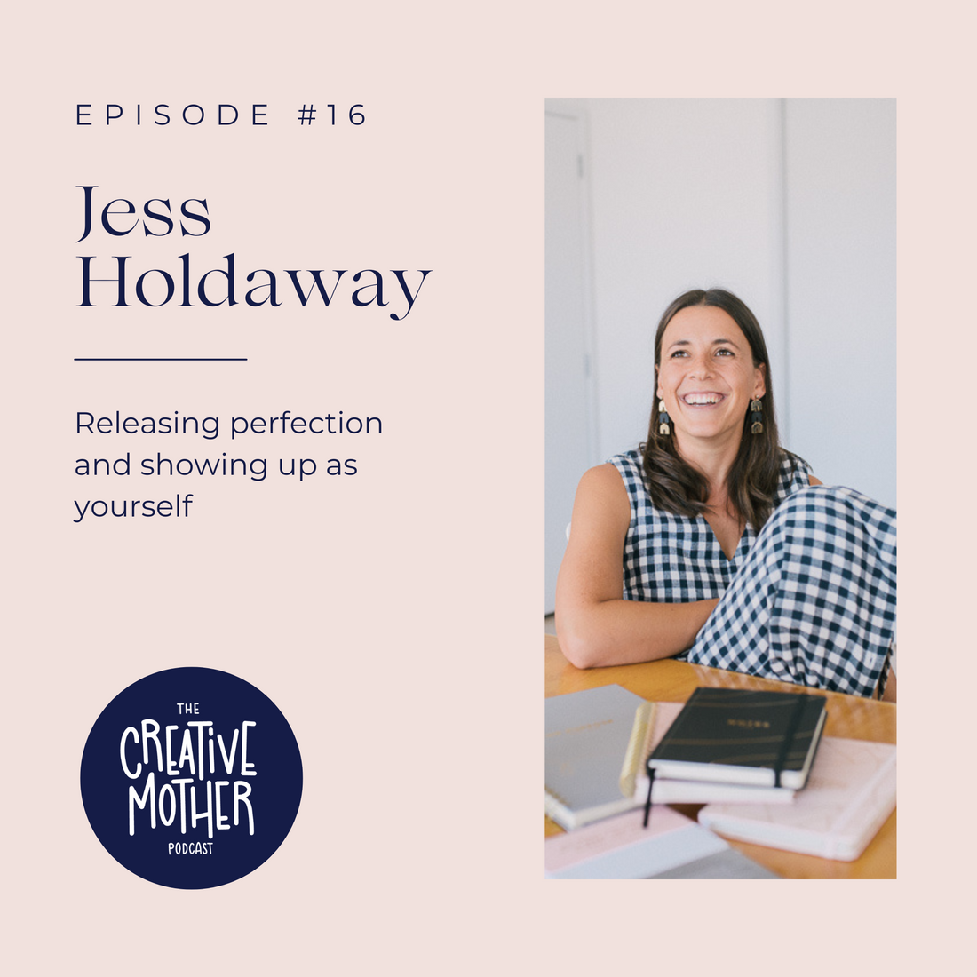 S2 E16: Releasing perfection and showing up as yourself with Jess Holdaway | Designer